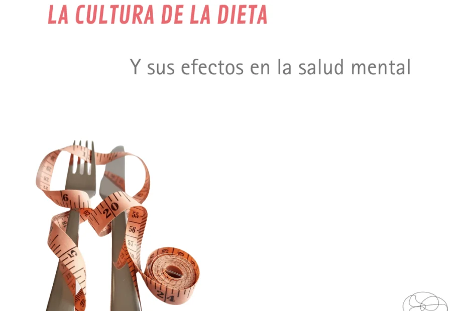 la cultura de dieta y sus efectos en salud mental