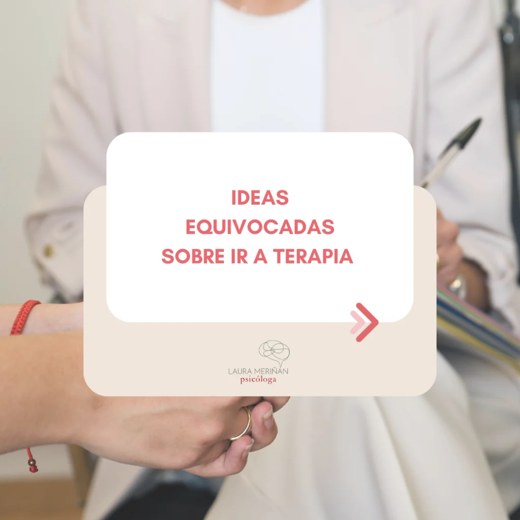 Ideas equivocadas terapia